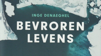 Leesgroep over ‘Bevroren levens’ van Inge Denaeghel (sessie 3/3)